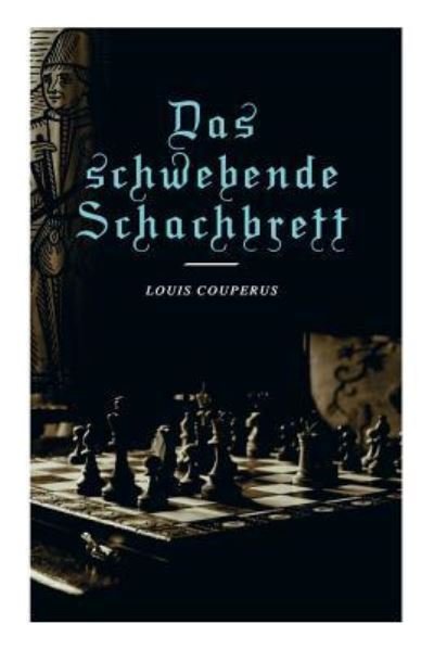 Cover for Louis Couperus · Das schwebende Schachbrett (Taschenbuch) (2018)