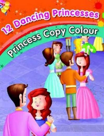 Cover for Pegasus · 12 Dancing Princesses - Colouring Book (Paperback Book) (2021)