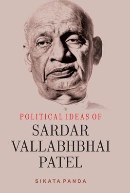 Cover for Sikata Panda · Political Ideas of Sardar Valabhabhai Patel (Hardcover bog) (2014)