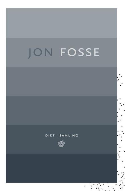 Cover for Fosse Jon · Dikt i samling (Bound Book) (2009)