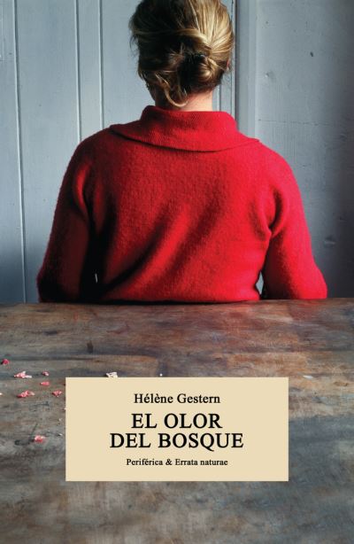 Cover for Hélène Gestern · El olor del bosque (Paperback Book) (2021)