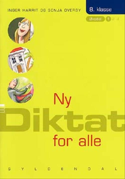 Cover for Sonja Overby; Inger Harrit · Ny Diktat for alle 8. klasse: Ny Diktat for alle 8. klasse (Hæftet bog) [1. udgave] (2003)