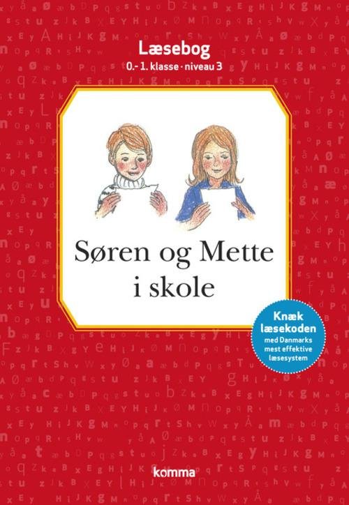 Cover for Ejvind Jensen; Knud Hermansen · Søren og Mette: Søren og Mette i skole læsebog 0-1. kl. Niv.3 (Bound Book) [5e édition] [Indbundet] (2014)