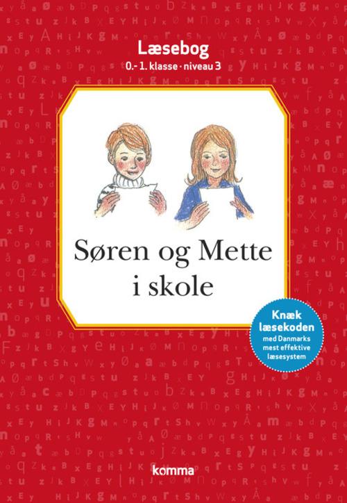 Cover for Ejvind Jensen; Knud Hermansen · Søren og Mette: Søren og Mette i skole læsebog 0-1. kl. Niv.3 (Indbundet Bog) [5. udgave] [Indbundet] (2014)