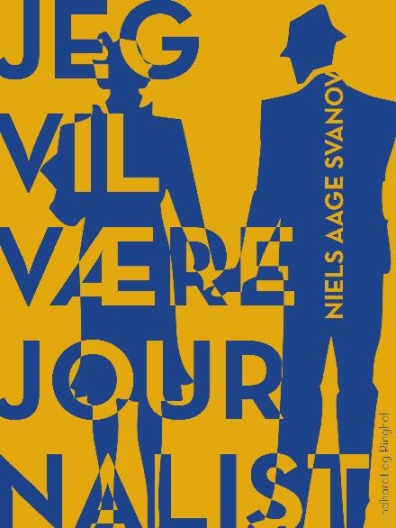 Cover for Niels Aage Svanov · Inger Behrend: Jeg vil være journalist (Sewn Spine Book) [1º edição] (2017)
