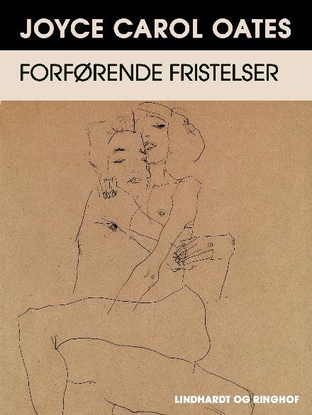 Cover for Joyce Carol Oates · Forførende fristelser (Sewn Spine Book) [1st edition] (2017)