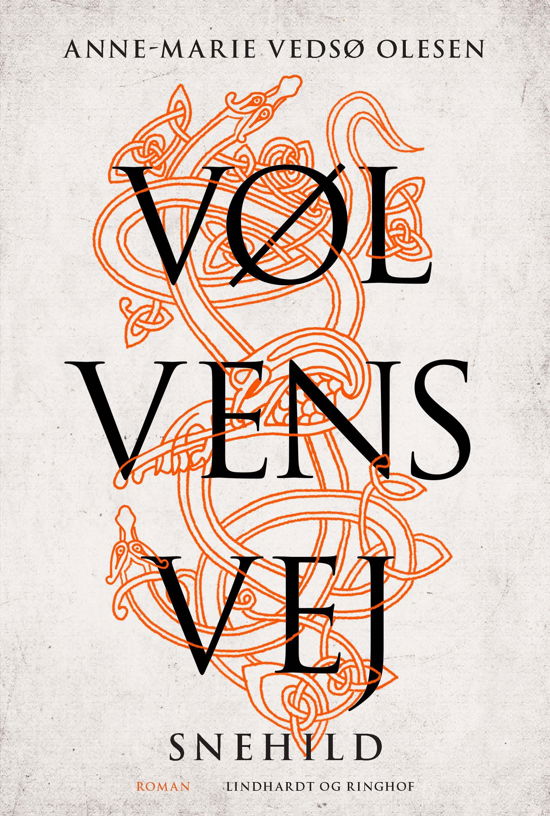 Cover for Anne-Marie Vedsø Olesen · Vølvens vej: Vølvens vej - Snehild (Innbunden bok) [1. utgave] (2021)