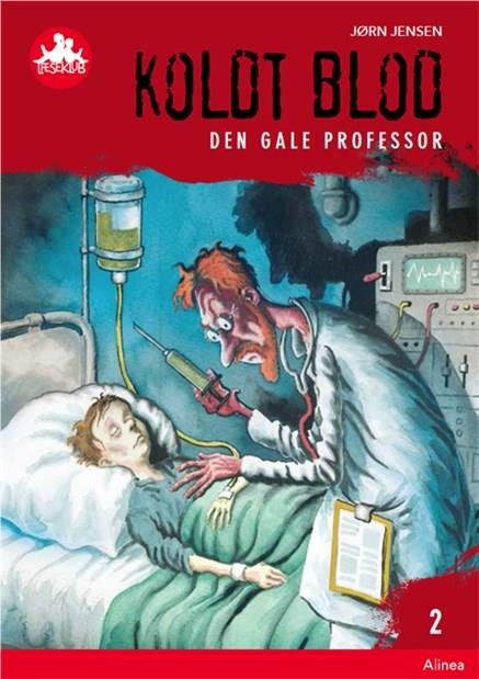 Læseklub: Koldt blod 2, Den gale professor, Rød Læseklub - Jørn Jensen - Books - Alinea - 9788723542991 - August 15, 2019