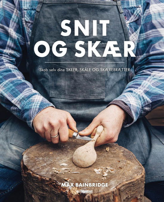 Cover for Max Bainbridge · Snit og skær (Taschenbuch) [1. Ausgabe] (2017)