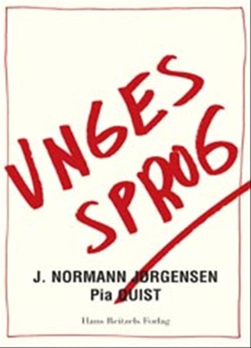 Cover for Jens Normann Jørgensen; Pia Quist · Unges sprog (Sewn Spine Book) [1.º edición] (2008)