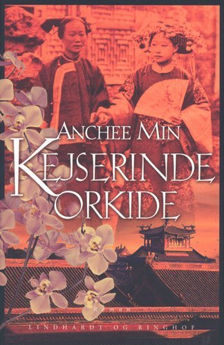 Cover for Anchee Min · Kejserinde Orkide (Book) [1. Painos] (2004)