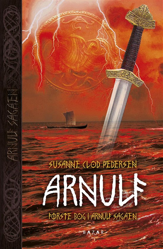 Cover for Susanne Clod Pedersen · Arnulf sagaen bind 1: Arnulf (hardback) (Hardcover bog) [3. udgave] (2018)