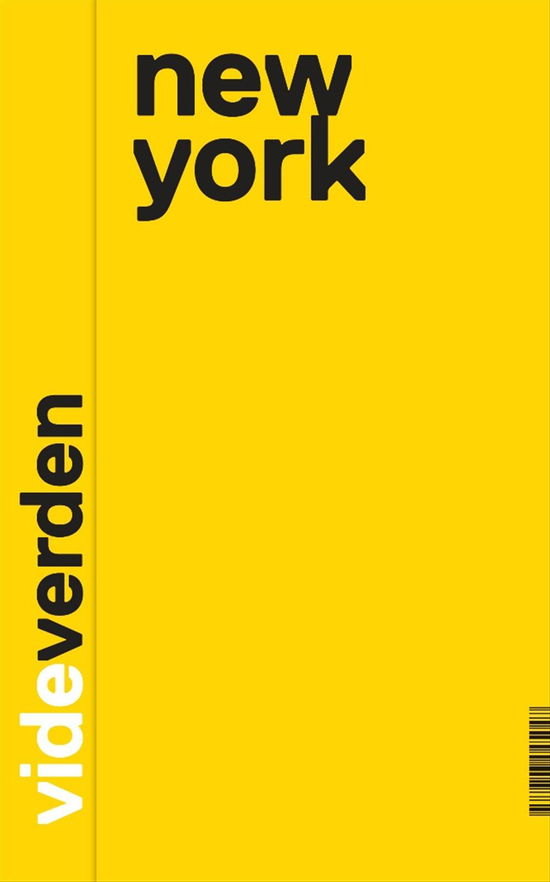 Cover for Anne Mette Lundtofte, Tore Rye Andersen, Niels Lillelund, Lars Movin, Andreas Rude, Martin Krasnik, Asger Liebst, Anders Troelsen, Niels Lan Doky, Maiken Derno · Vide Verden: New York (Sewn Spine Book) [2e uitgave] (2014)