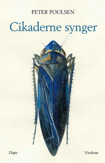 Cover for Peter Poulsen · Cikaderne synger (Hæftet bog) [1. udgave] (2006)