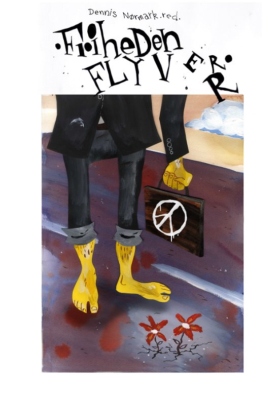 Cover for Dennis Nørmark · Friheden flyver (Buch) [1. Ausgabe] (2010)
