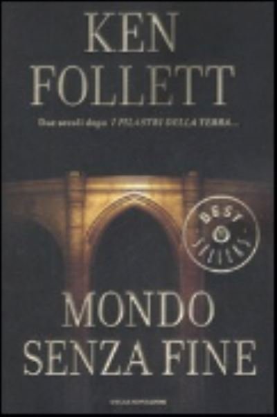 Cover for Ken Follett · Mondo senza fine (Paperback Book) (2016)