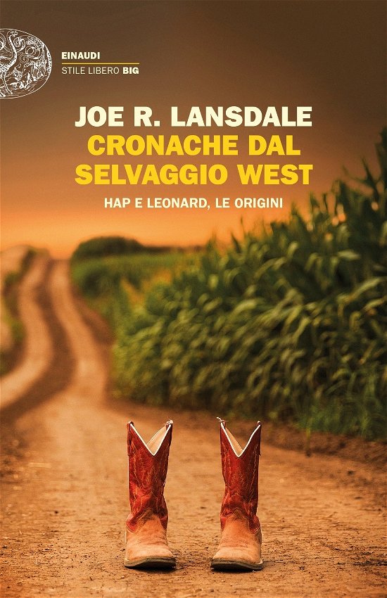 Cover for Joe R. Lansdale · Cronache Dal Selvaggio West. Hap E Leonard, Le Origini (Buch)