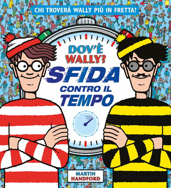 Cover for Martin Handford · Dov'e Wally? Sfida Contro Il Tempo (Book)