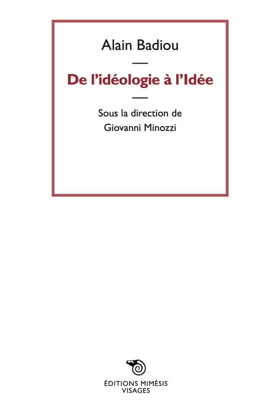 De L'ideologie A L'idee - Alain Badiou - Livres -  - 9788869763991 - 