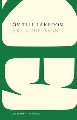 Cover for Lars Andersson · Löv till läkedom (Book) (2015)