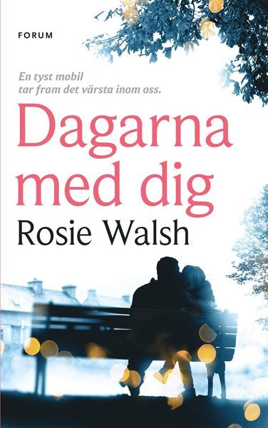 Cover for Rosie Walsh · Dagarna med dig (Gebundesens Buch) (2018)