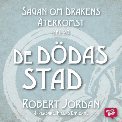 Cover for Robert Jordan · Sagan om Drakens återkomst: De dödas stad (Hörbok (MP3)) (2018)