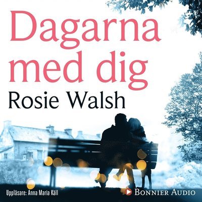 Cover for Rosie Walsh · Dagarna med dig (Lydbog (MP3)) (2018)