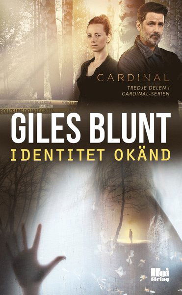 Cover for Giles Blunt · Cardinal-serien: Identitet okänd (ePUB) (2020)