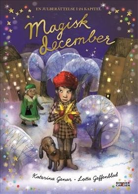 Magisk december - Katarina Genar - Books - Bonnier Carlsen - 9789178035991 - October 4, 2019