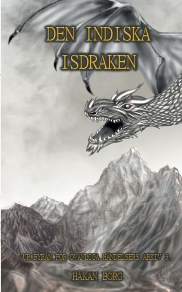 Cover for Håkan Borg · Den indiska isdraken (Pocketbok) (2022)