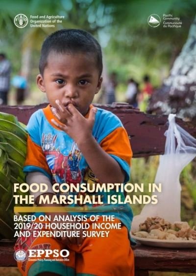 Cover for Food and Agriculture Organization · Food consumption in the Marshall Islands: based on analysis of the 2019/20 Household Income and Expenditure Survey (Paperback Book) (2022)