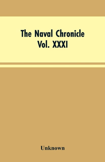 Cover for The Naval Chronicle, Vol. XXXI. January to June 1814 (Paperback Bog) (2019)