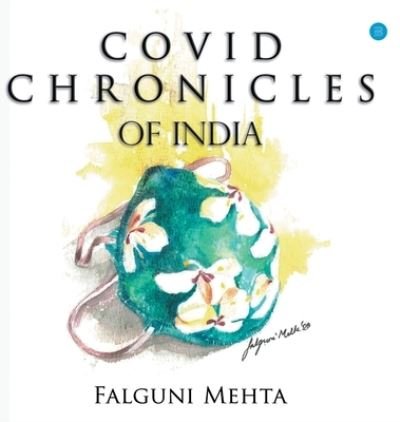Cover for Falguni Mehta · Covid Chronicles of India (Inbunden Bok) (2021)