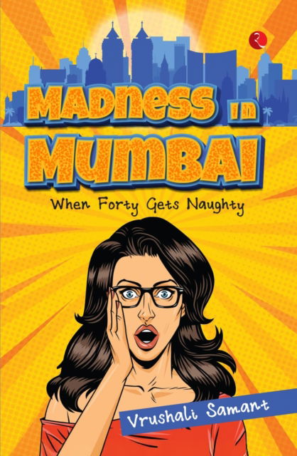 Cover for Vrushali Samant · Madness in Mumbai: When Forty Gets Naughty (Paperback Book) (2025)