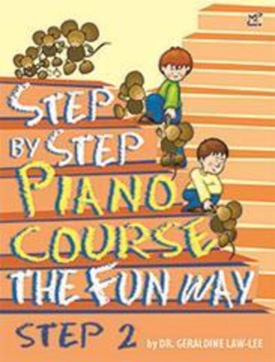 Cover for Geraldine Law-Lee · Step By Step Piano Course The Fun Way 2 - Step By Step The Fun Way (Sheet music) (2014)