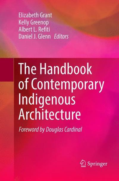 Cover for The Handbook of Contemporary Indigenous Architecture (Paperback Book) [Softcover reprint of the original 1st ed. 2018 edition] (2019)