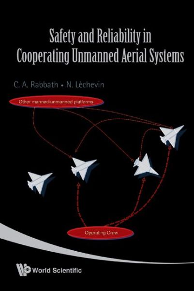 Cover for Rabbath, Camille Alain (Defence R&amp;d Canada - Valcartier) · Safety And Reliability In Cooperating Unmanned Aerial Systems (Hardcover Book) (2010)