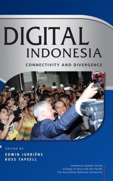 Cover for Edwin Jurriens · Digital Indonesia: Connectivity and Divergence (Hardcover Book) (2017)