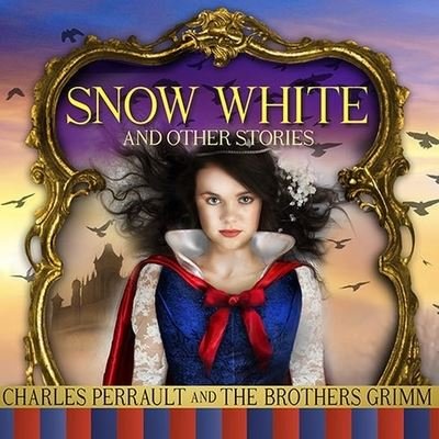Cover for The Brothers Grimm · Snow White and Other Stories (CD) (2012)