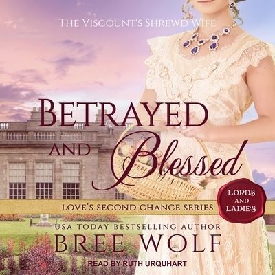 Cover for Bree Wolf · Betrayed &amp; Blessed (CD) (2020)