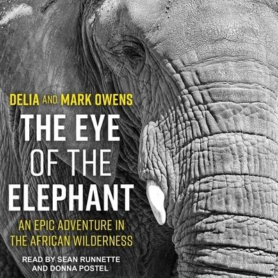 The Eye of the Elephant - Mark Owens - Muzyka - TANTOR AUDIO - 9798200361991 - 19 marca 2019