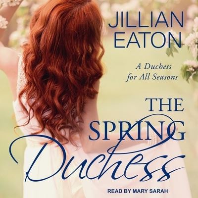 Cover for Jillian Eaton · The Spring Duchess (CD) (2018)