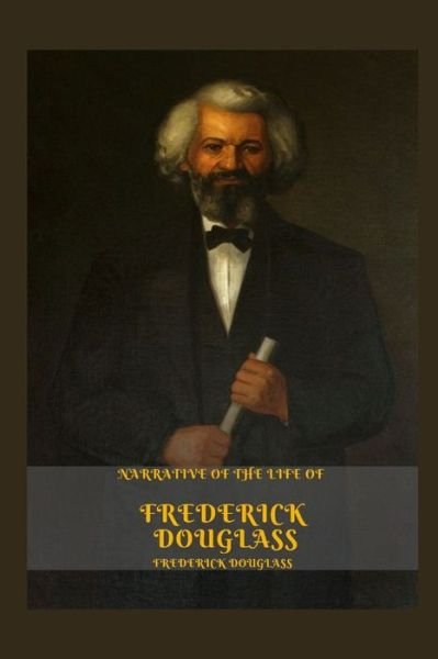 Cover for Frederick Douglass · Narrative of the Life of Frederick Douglass: Illustrated (Paperback Bog) (2022)