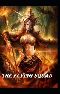 The Flying Squad: Original Edition (Annotated) - Edgar Wallace - Livros - Independently Published - 9798424127991 - 27 de fevereiro de 2022