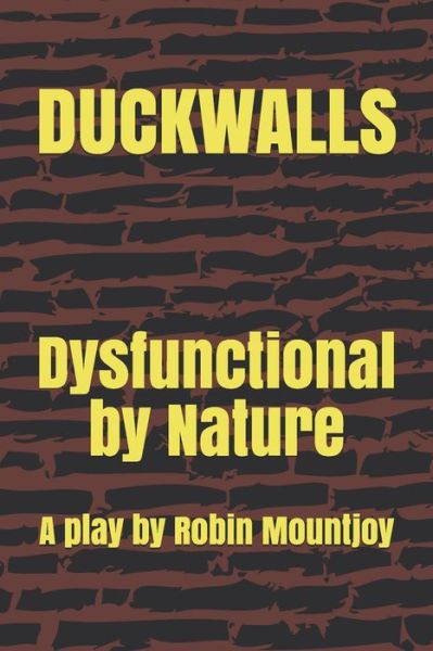 Cover for A Play Robin Mountjoy · Duckwalls (Pocketbok) (2020)