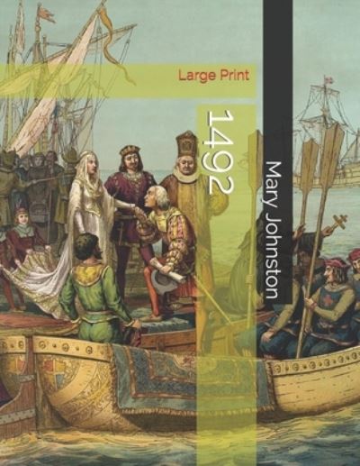 1492 - Mary Johnston - Książki - Independently Published - 9798573205991 - 15 stycznia 2021