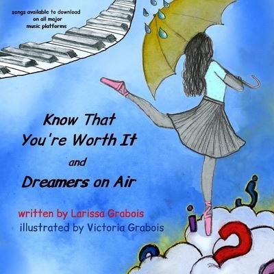 Cover for Larissa Grabois · Know That You're Worth It and Dreamers on Air (Paperback Book) (2020)