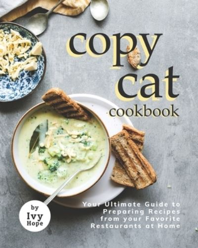 Cover for Ivy Hope · Copycat Cookbook (Paperback Book) (2021)