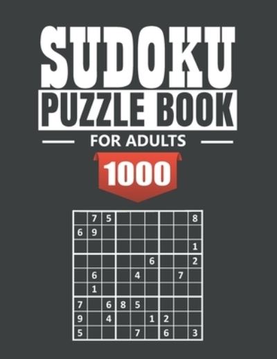 sudoku puzzle book for women: 1000 Sudoku Puzzles large print with Answers  included 100 Very Easy Sudoku, 100 Easy Sudoku, 100 Medium Sudoku, 200 Hard