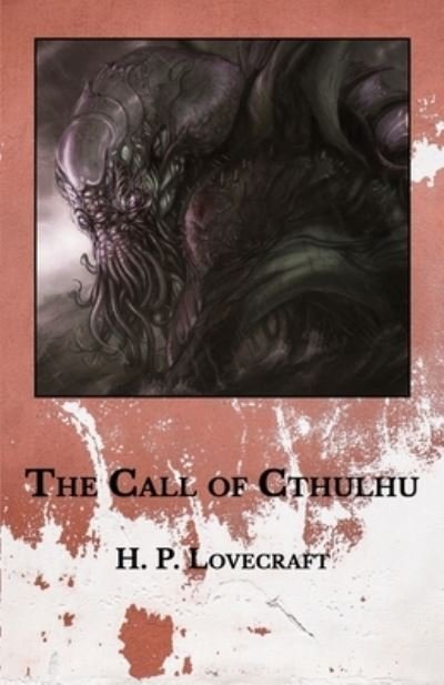 The Call of Cthulhu - H P Lovecraft - Boeken - Independently Published - 9798598873991 - 22 januari 2021